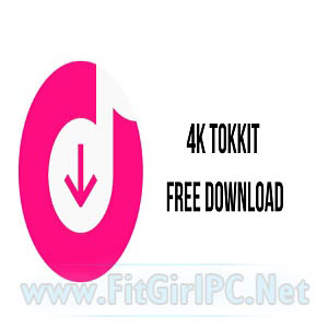 4k tokkit - Version 2.7.3 (x64) [Latest 2024]