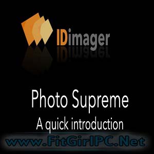 IDimager Photo Supreme 2024 -Version 2.2.6643 (Latest Software) IDimager Photo Supreme 2024 -Version 2.2.6643 (Latest Software)