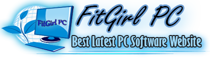 FitGirl PC - Best Latest PC Software Website